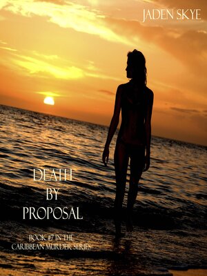cover image of Death by Proposal (Book #7 in the Caribbean Murder series)